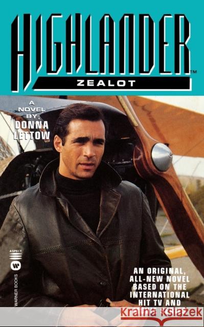 Highlander(tm): Zealot Lettow, Donna 9780446604574 Aspect