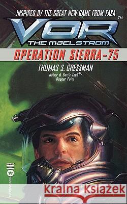 VOR: Operation Sierra-75 Thomas S. Gressman 9780446604932 Aspect