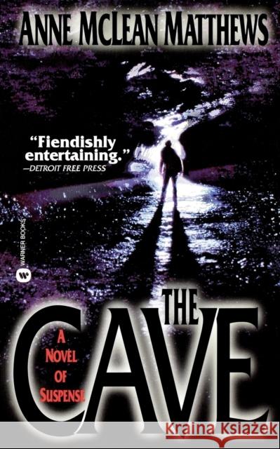 The Cave Anne McLean Matthews 9780446605090 Warner Books