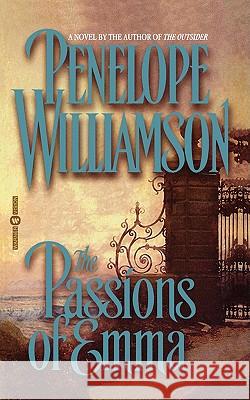 The Passions of Emma Penelope Williamson 9780446605977