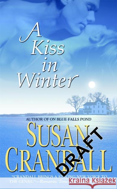 A Kiss in Winter Susan Crandall 9780446616409 Warner Forever