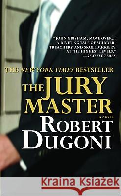 The Jury Master R. Dugoni 9780446617079 Little, Brown & Company