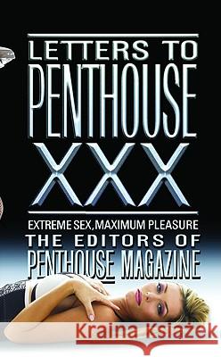 Letters to Penthouse XXX: Extreme Sex, Maximum Pleasure International Penthouse Penthouse 9780446619288 Grand Central Publishing