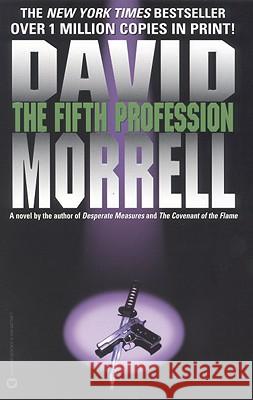 The Fifth Profession David Morrell 9780446667586 Grand Central Publishing