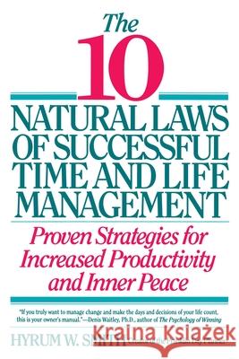 10 Natural Laws of Successful Time and Life Management Hyrum W. Smith 9780446670647 Warner Books