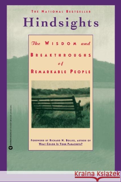 Hindsights: The Wisdom and Breakthroughs of Remarkable People Guy Kawasaki Richard Nelson Bolles 9780446671156 Warner Books