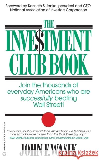 The Investment Club Book John F. Waslk John F. Wasik 9780446671477