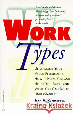 Work Types Jean Kummerow Linda K. Kirby Nancy J. Barger 9780446672177 Warner Books