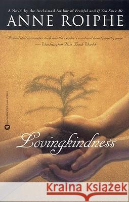 Lovingkindness Anne Richardson Roiphe 9780446673884