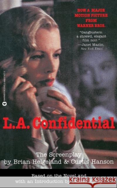 L.A. Confidential: The Screenplay Brian Helgeland Curtis Hanson 9780446674270 Warner Books