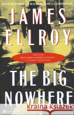 The Big Nowhere James Ellroy 9780446674379 Little, Brown & Company