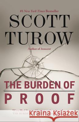 The Burden of Proof Scott Turow 9780446677127 Grand Central Publishing