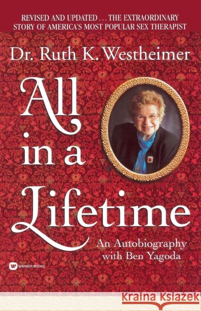 All in a Lifetime Westheimer, Ruth 9780446677615 Grand Central Publishing