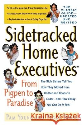 Sidetracked Home Executives Pam Young, Peggy Jones 9780446677677 Little, Brown & Company