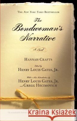 The Bondwoman's Narrative Hannah Crafts Henry Louis, Jr. Gates 9780446690294 Warner Books