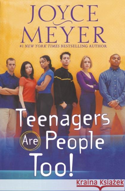 Teenagers Are People Too! Joyce Meyer 9780446691123 Faithwords