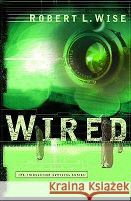 Wired Robert L. Wise 9780446691635