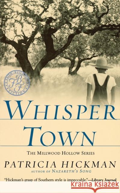 Whisper Town Patricia Hickman 9780446692342