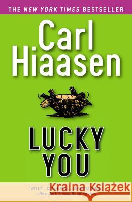 Lucky You Carl Hiaasen 9780446695657 Warner Books