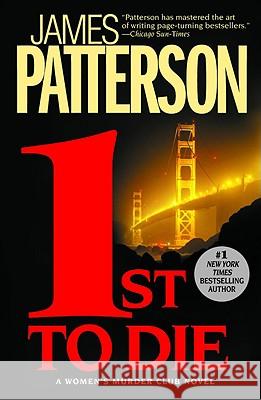 1st to Die James Patterson 9780446696616 Time Warner Trade Publishing
