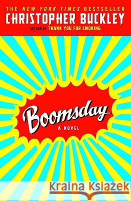 Boomsday Christopher Buckley (University of California Riverside) 9780446697972 Time Warner Trade Publishing