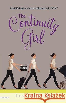 The Continuity Girl Leah McLaren 9780446699594 5 Spot