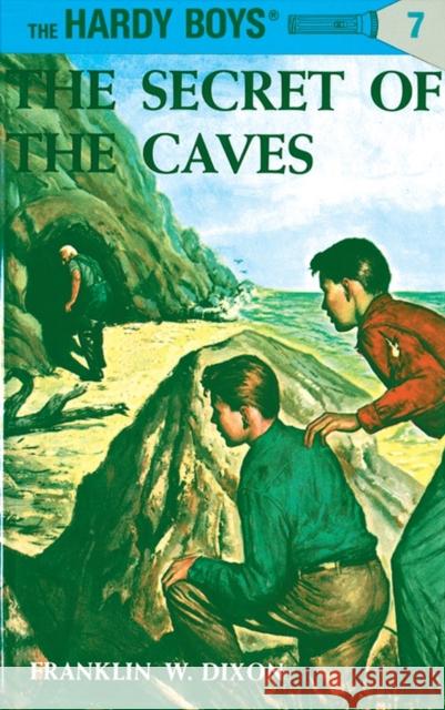 Hardy Boys 07: The Secret of the Caves Franklin W. Dixon 9780448089072 Grosset & Dunlap