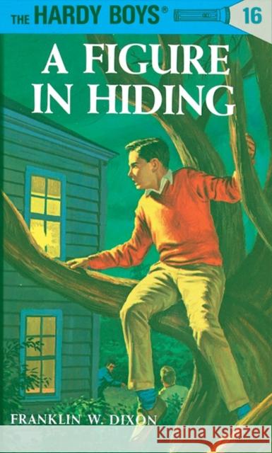 Hardy Boys 16: a Figure in Hiding Franklin W. Dixon 9780448089164