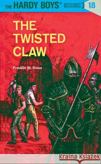 Hardy Boys 18: The Twisted Claw Franklin W. Dixon 9780448089188