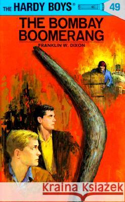 The Bombay Boomerang Franklin W. Dixon 9780448089492 Grosset & Dunlap