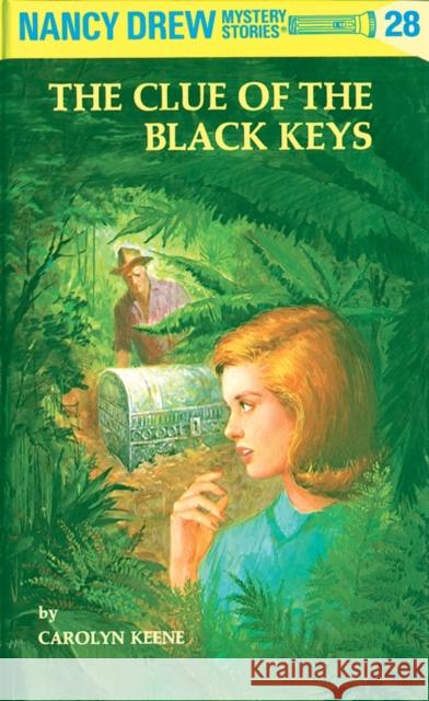 Nancy Drew 28: the Clue of the Black Keys Carolyn Keene 9780448095288