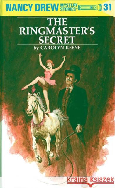 The Ringmaster's Secret Carolyn Keene 9780448095318