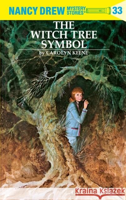 Nancy Drew 33: The Witch Tree Symbol Carolyn Keene 9780448095332