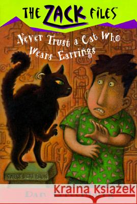 Zack Files 07: Never Trust a Cat Who Wears Earrings J. Holub Dan Greenburg Jack E. Davis 9780448413402 Grosset & Dunlap