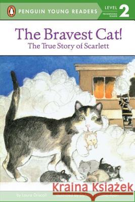 The Bravest Cat! Laura Driscoll DyAnne DiSalvo-Ryan 9780448417035 