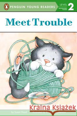 Meet Trouble Susan Hood Kristina Stephenson 9780448424552 