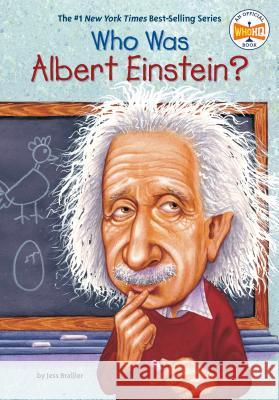 Who Was Albert Einstein? Jess Brallier Robert Andrew Parker 9780448424965 Grosset & Dunlap
