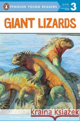 Giant Lizards Ginjer L. Clarke Michael Rothman 9780448431208 Grosset & Dunlap