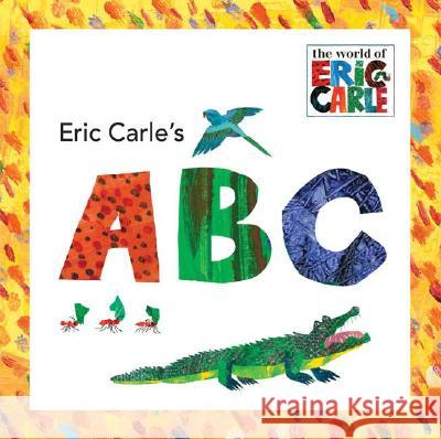 Eric Carle's ABC Eric Carle 9780448445649 Grosset & Dunlap