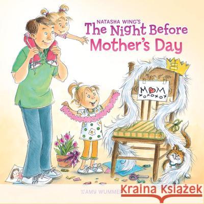 The Night Before Mother's Day Natasha Wing Amy Wummer 9780448452135