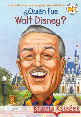 ¿Quién Fue Walt Disney? Stewart, Whitney 9780448458762 Grosset & Dunlap