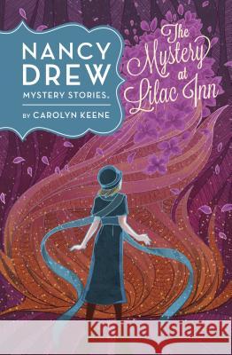 The Mystery at Lilac Inn Carolyn Keene 9780448479729 Grosset & Dunlap