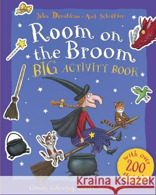 Room on the Broom Big Activity Book Julia Donaldson Axel Scheffler 9780448489445 Grosset & Dunlap