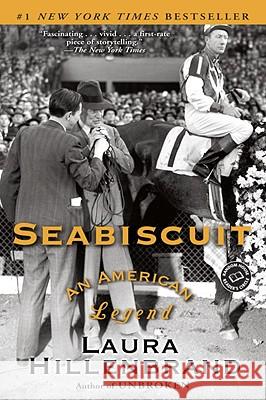 Seabiscuit: An American Legend Laura Hillenbrand 9780449005613 Ballantine Books