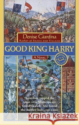 Good King Harry Denise Giardina 9780449005750 Ballantine Books