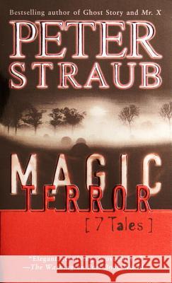 Magic Terror: 7 Tales Straub, Peter 9780449006887