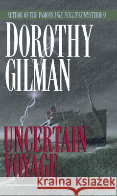 Uncertain Voyage Dorothy Gilman 9780449216286 Fawcett Books