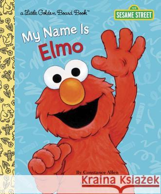 My Name Is Elmo Constance Allen Maggie Swanson 9780449810668 Golden Books