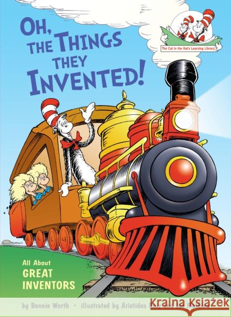 Oh, the Things They Invented!: All about Great Inventors Bonnie Worth 9780449814970