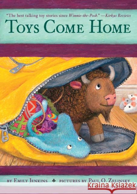 Toys Come Home: Being the Early Experiences of an Intelligent Stingray, a Brave Buffalo, and a Brand-New Someone Called Plastic Emily Jenkins Paul Zelinsky 9780449815922 Yearling Books